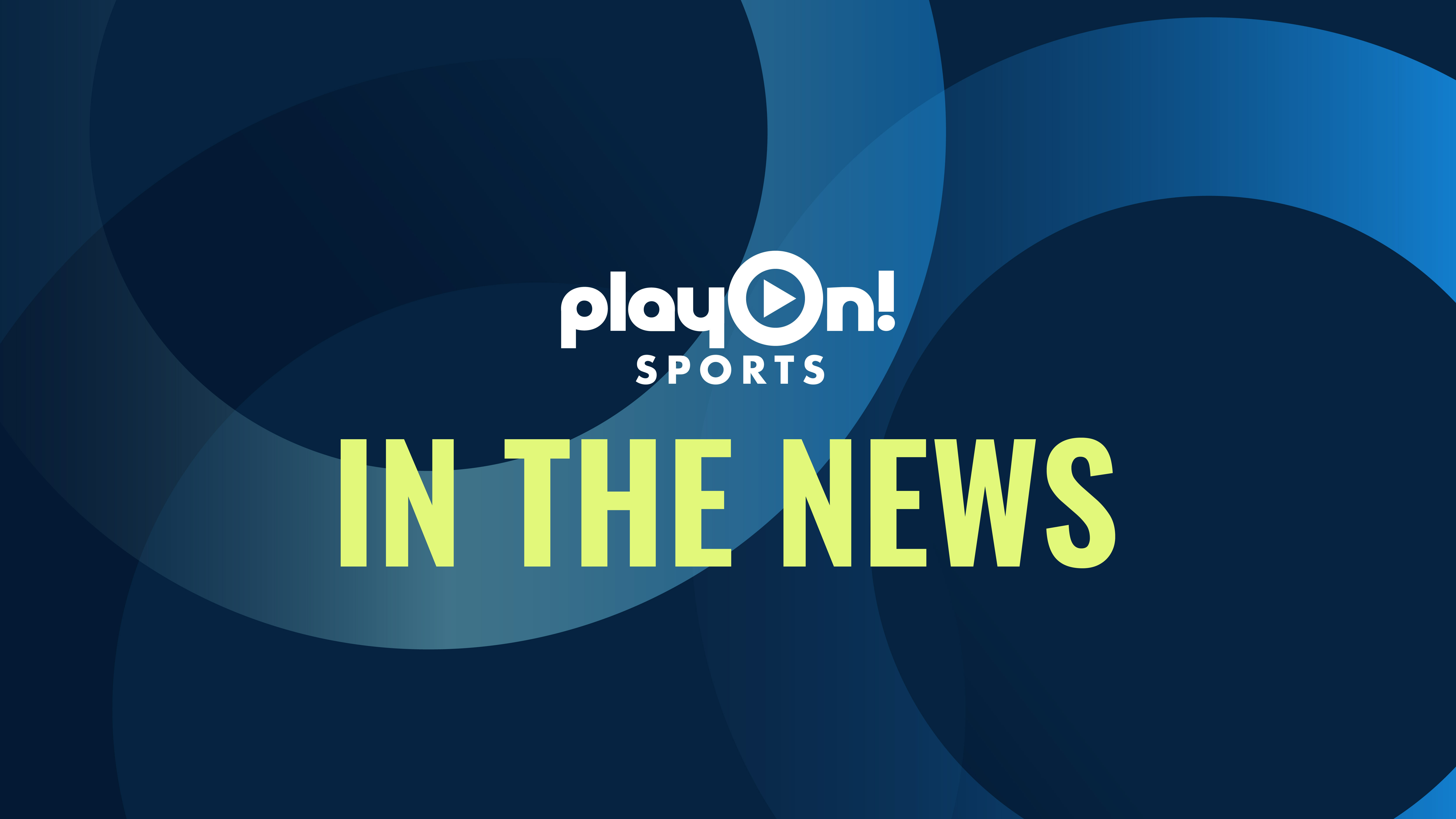 PlayOn! Sports is in the news