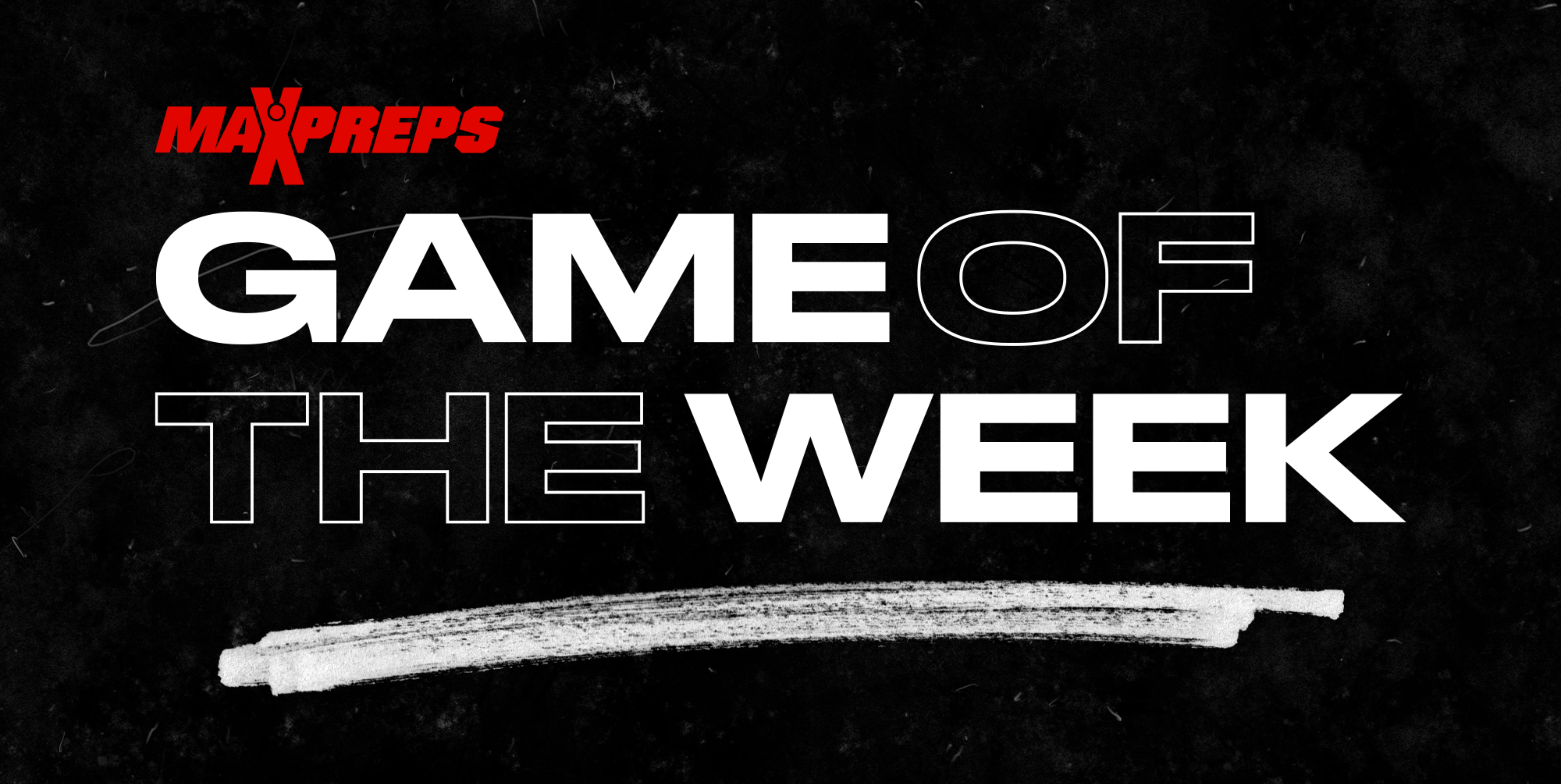 MaxPreps Launches Game of the Week to Spotlight High School Sports Powerhouses